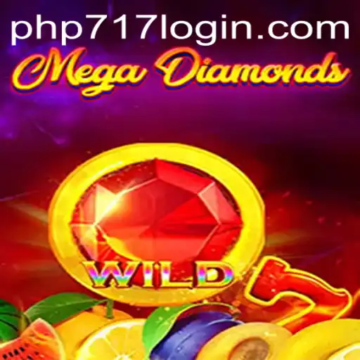 Unveiling the Thrills of MegaDiamond — The Ultimate Gaming Experience at php717.com