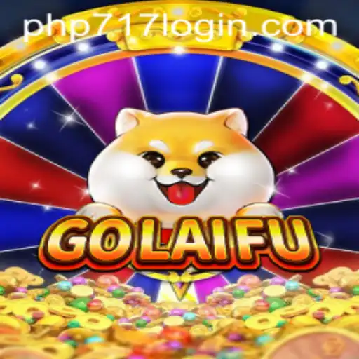 GoLaiFu: Exploring the Unique Gaming Universe of php717.com